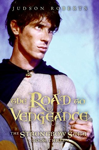 Beispielbild fr The Road to Vengeance (The Strongbow Saga, Book 3) zum Verkauf von SecondSale