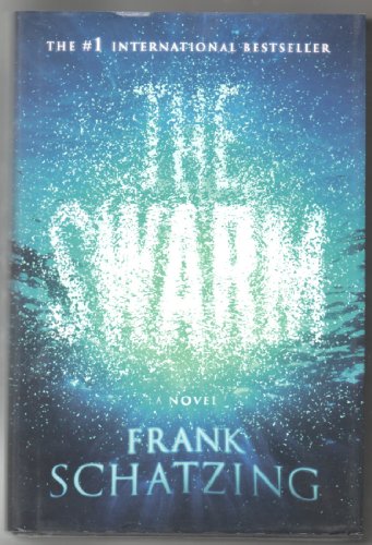 Beispielbild fr The Swarm : A Novel zum Verkauf von Better World Books
