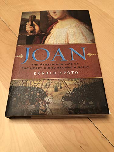 Beispielbild fr Joan: The Mysterious Life of the Heretic Who Became a Saint zum Verkauf von SecondSale