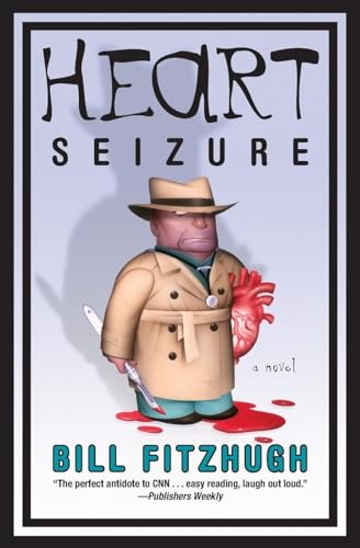 Heart Seizure: A Novel (9780060815257) by Fitzhugh, Bill