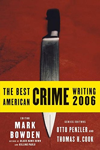 Beispielbild fr The Best American Crime Writing 2006 zum Verkauf von Better World Books