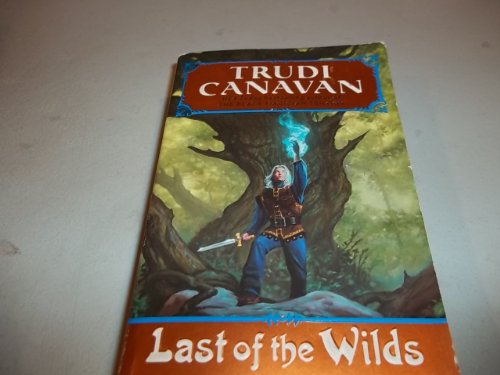 Last of the Wilds: Age of the Five Trilogy Book 2 (Age of the Five Trilogy, 2, Band 2) - Trudi Canavan