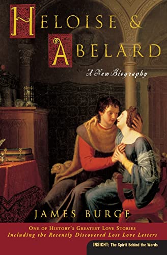 9780060816131: Heloise & Abelard: A New Biography (Insight (Concordia))