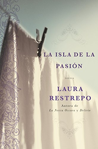 Beispielbild fr La Isla de la Pasion: Una Novela (Spanish Edition) zum Verkauf von SecondSale