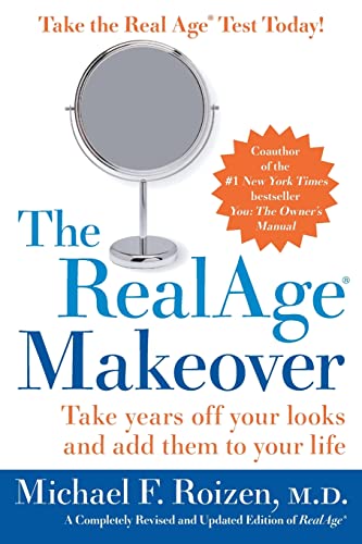 Beispielbild fr The RealAge Makeover: Take Years Off Your Looks and Add Them to Your Life zum Verkauf von Gulf Coast Books
