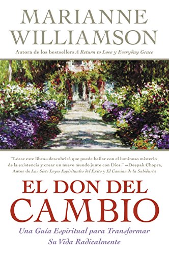 Don del Cambio, El: Una Guia Espiritual para Transformar Su Vida Radicalmente (Spanish Edition) (9780060819101) by Williamson, Marianne