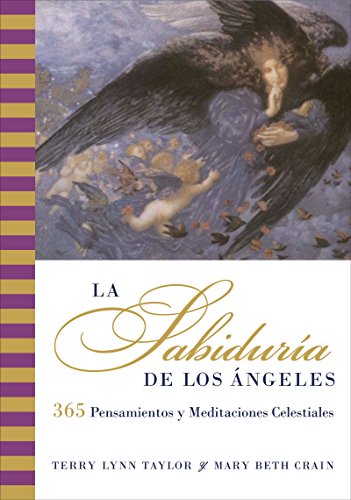 Stock image for Sabiduria de los Angeles, La: 365 Pensamientos y Meditaciones Celestiales (Spanish Edition) for sale by BooksRun