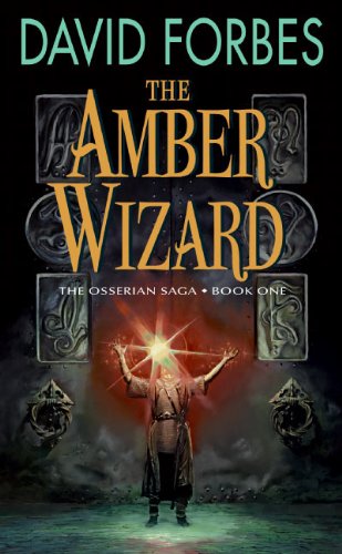 Beispielbild fr The Amber Wizard : The Osserian Saga: Book One zum Verkauf von Better World Books