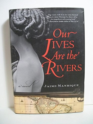 Imagen de archivo de Our Lives Are the Rivers: A Novel a la venta por Your Online Bookstore