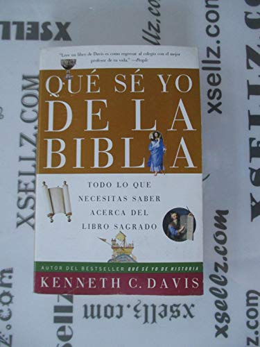 Stock image for Que Se Yo de la Biblia: Todo lo Que Necesitas Saber Acerca del Libro Sagrado (Spanish Edition) for sale by SecondSale
