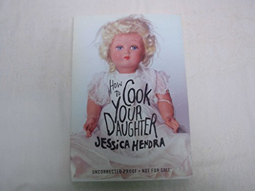 Beispielbild fr How to Cook Your Daughter: A Memoir zum Verkauf von Library House Internet Sales
