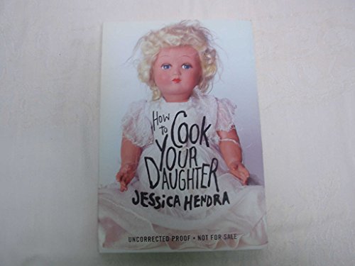 9780060820992: How To Cook Your Daughter: A Memoir