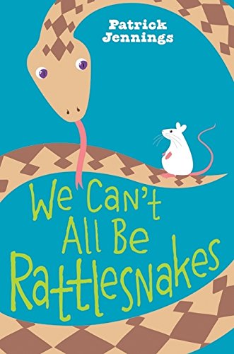Beispielbild fr We Can't All Be Rattlesnakes zum Verkauf von Wonder Book