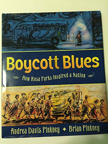 Stock image for Boycott Blues: How Rosa Parks Inspired a Nation for sale by Wonder Book