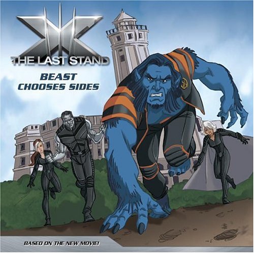 Stock image for X-Men: The Last Stand: Beast Chooses Sides for sale by Front Cover Books