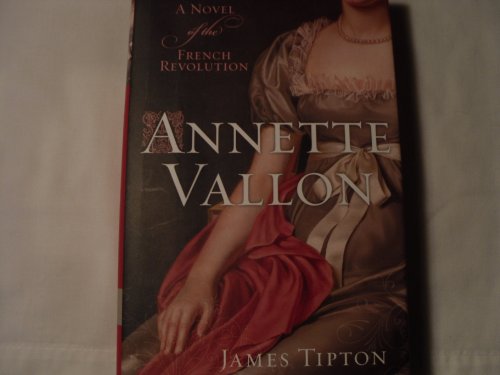 9780060822217: Annette Vallon: A Novel of the French Revolution