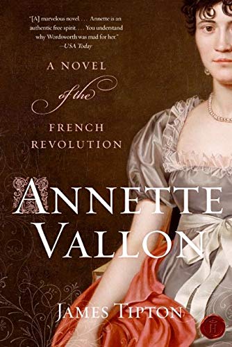 Beispielbild fr Annette Vallon: A Novel of the French Revolution zum Verkauf von SecondSale