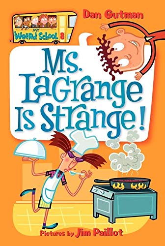 9780060822231: My Weird School #8: Ms. LaGrange Is Strange!