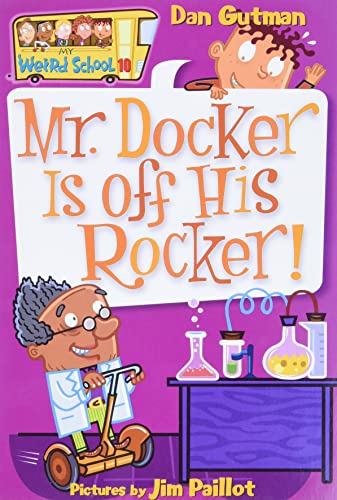 9780060822279: My Weird School #10: Mr. Docker Is off His Rocker!