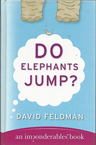 Beispielbild fr Do Elephants Jump? (Imponderables Books) zum Verkauf von Wonder Book