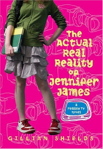 Stock image for The Actual Real Reality of Jennifer James : A Reality TV Novel for sale by Better World Books