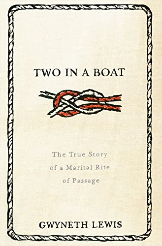 Beispielbild fr Two in a Boat: The True Story of a Marital Rite of Passage zum Verkauf von WorldofBooks