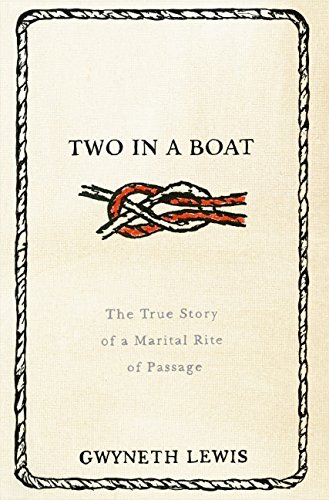 9780060823238: Two in a Boat: The True Story of a Marital Rite of Passage [Idioma Ingls]