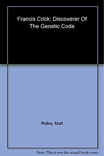 Imagen de archivo de Francis Crick: Discoverer of the Genetic Code (Eminent Lives) (rough edge) a la venta por SecondSale