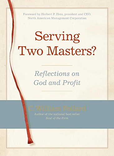 Stock image for Serving Two Masters?: Reflections on God and Profit for sale by Wonder Book