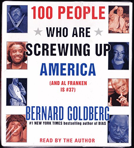 Beispielbild fr 100 People Who Are Screwing Up America CD: (and Al Franken Is #37) zum Verkauf von HPB Inc.