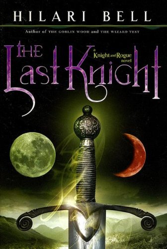 Stock image for The Last Knight (Knight and Rogue) for sale by SecondSale