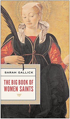 Beispielbild fr The Big Book of Women Saints zum Verkauf von ThriftBooks-Dallas