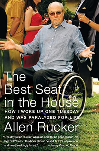 9780060825294: The Best Seat in the House: How I Woke Up One Tuesday and Was Paralyzed for Life
