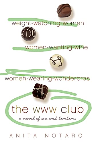 Imagen de archivo de The WWW Club: A Novel of Sex and Bon Bons a la venta por ThriftBooks-Dallas