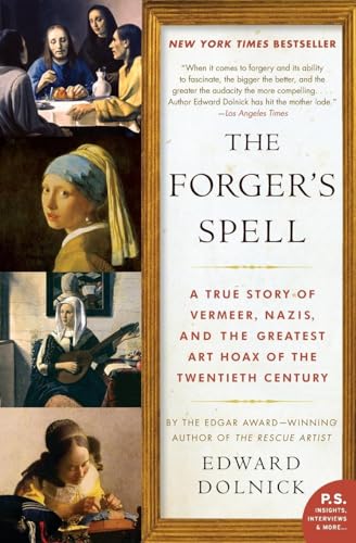 Beispielbild fr The Forger's Spell: A True Story of Vermeer, Nazis, and the Greatest Art Hoax of the Twentieth Century (P.S.) zum Verkauf von BooksRun