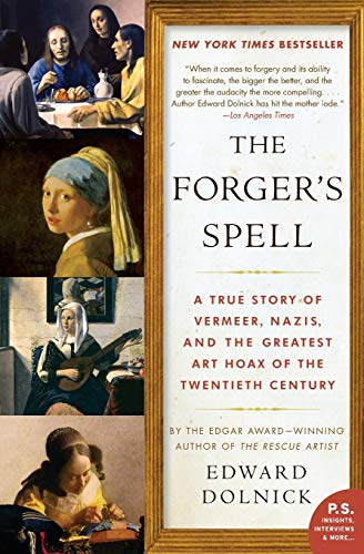 9780060825423: The Forger's Spell: A True Story of Vermeer, Nazis, and the Greatest Art Hoax of the Twentieth Century (P.S.)