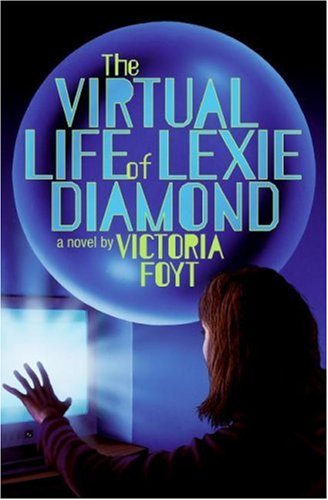 Beispielbild fr The Virtual Life of Lexie Diamond zum Verkauf von Better World Books