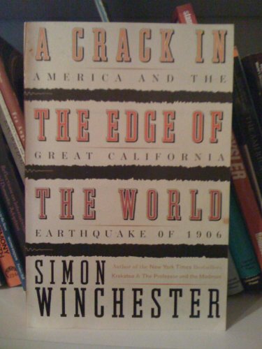 9780060826154: A Crack In The Edge Of The World: America And The Great California Earthquake Of 1906