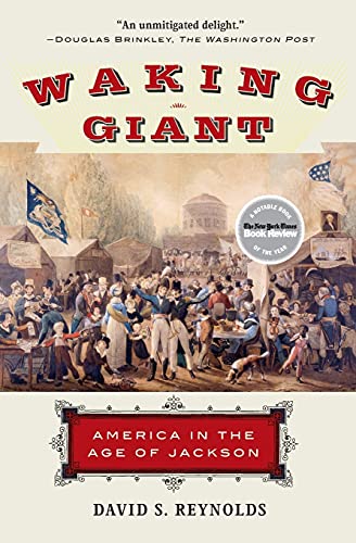 Imagen de archivo de Waking Giant: America in the Age of Jackson (American History) a la venta por Half Price Books Inc.