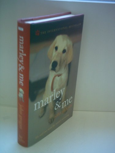 Imagen de archivo de Marley and Me: Life and Love with the Worlds Worst Dog a la venta por Hawking Books