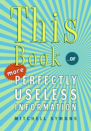 9780060828233: This Book: Of More Perfectly Useless Information