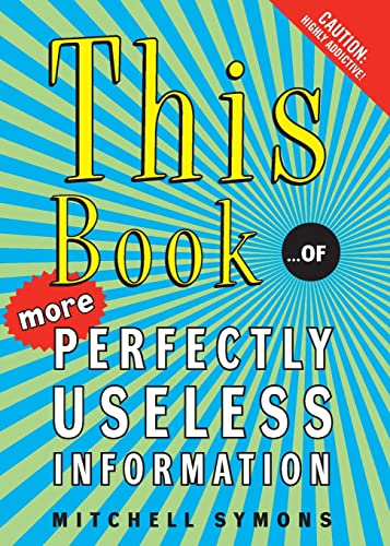 9780060828240: This Book: ...of More Perfectly Useless Information