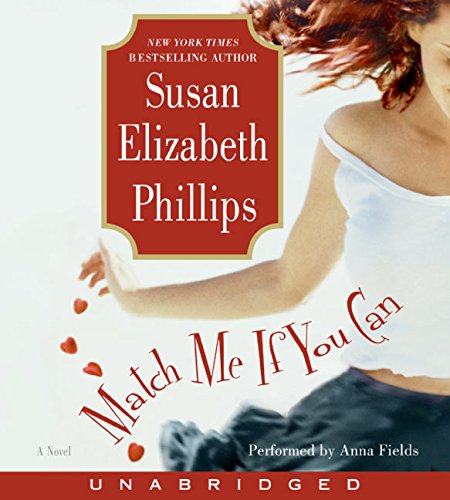 Match Me If You Can CD (9780060828257) by Phillips, Susan Elizabeth