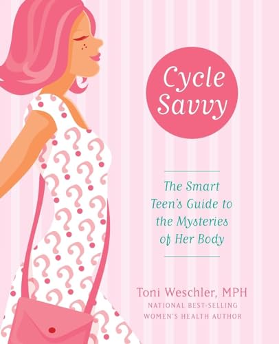 Imagen de archivo de Cycle Savvy: The Smart Teen's Guide to the Mysteries of Her Body a la venta por Zoom Books Company