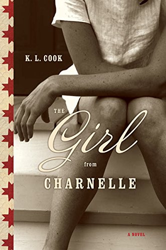 9780060829650: The Girl from Charnelle: A Novel