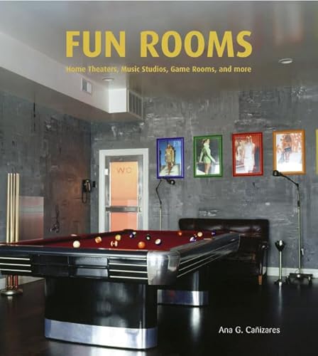 9780060829919: Fun Rooms: Home Theatres, Music Studios, Game Rooms, And More: Home Theaters, Music Studios, Game Rooms, And More