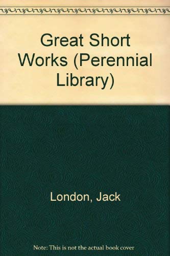 Stock image for Great Short Works of Jack London (Perennial Library) for sale by boyerbooks