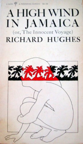 A High Wind in Jamaica or The Innocent Voyage (9780060830991) by Richard Hughes