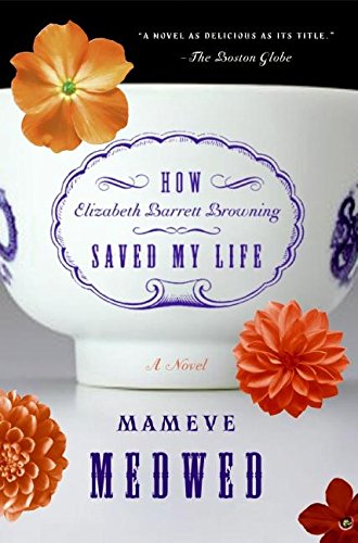 Stock image for How Elizabeth Barrett Browning Saved My Life for sale by SecondSale