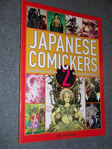 9780060833305: Japanese Comickers 2: Draw Manga and Anime Like Japan's Hottest Artists